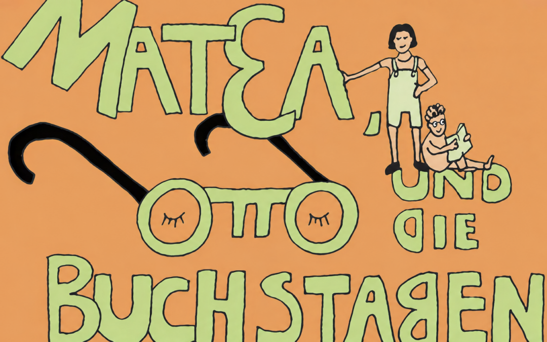 FEELORCE: Matea, Otto und die Buchstaben (ab 6 jahren)